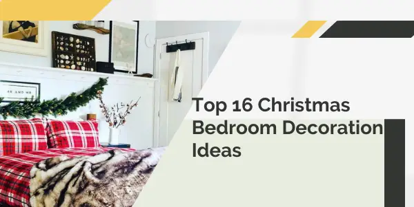 Top 16 Christmas Bedroom Decoration Ideas