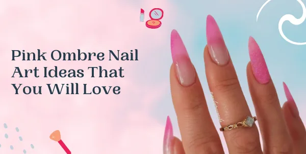 Pink Ombre Nail Art Ideas