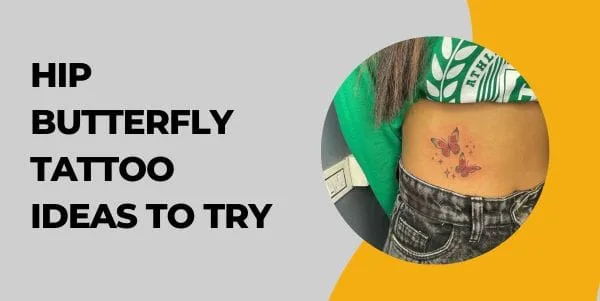 hip Butterfly Tattoo Ideas to Try