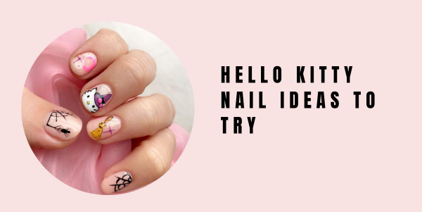 Hello Kitty Nail ideas to try