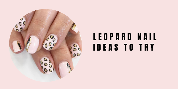 leopard nail ideas to try
