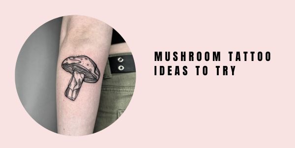 mushroom tattoo ideas to try