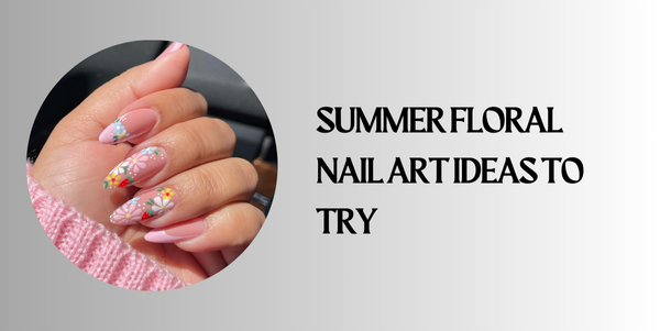 summer floral Nail Art Ideas to Try
