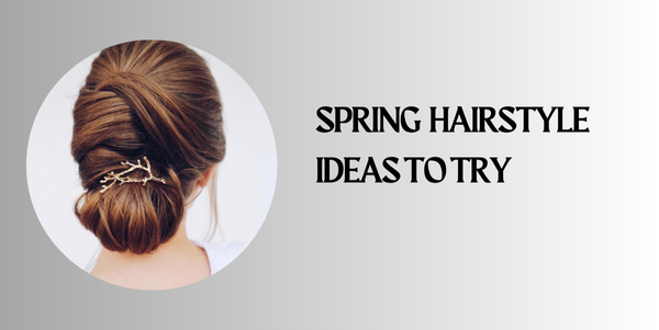 spring hairstyle Ideas to Try