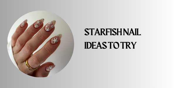 starfish nail Ideas to Try