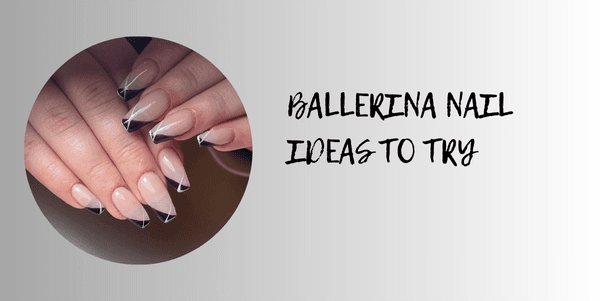 Ballerina Nail ideas to try
